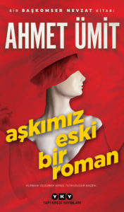 Il nostro amore è un vecchio romanzo Ahmet Ümit