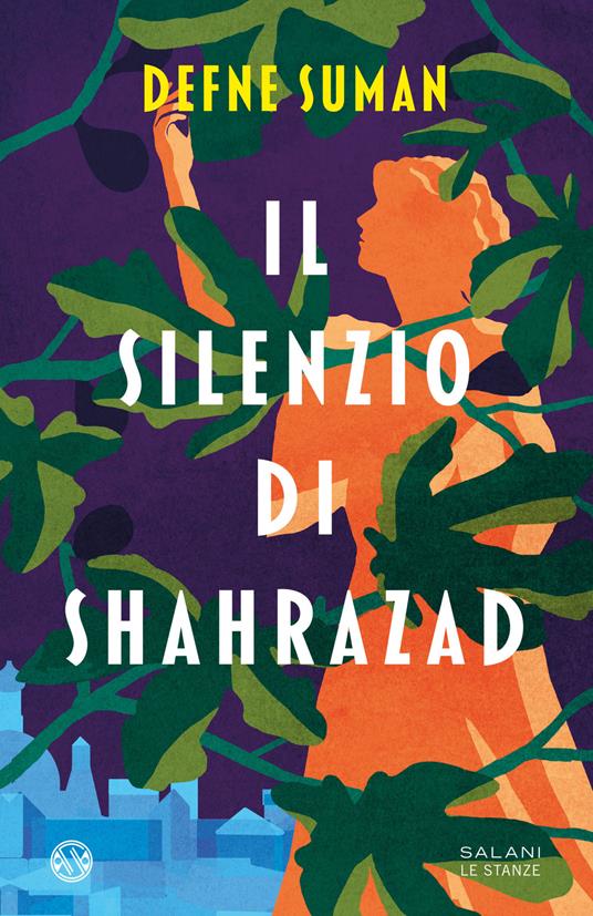 silenzio di Shahrazad romanzo traduzione defne suman